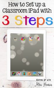 Technology in the classroom can be tricky to tackle. However, I have three easy steps for setting up your classroom iPad. Checkout step 3, it is a MUST!