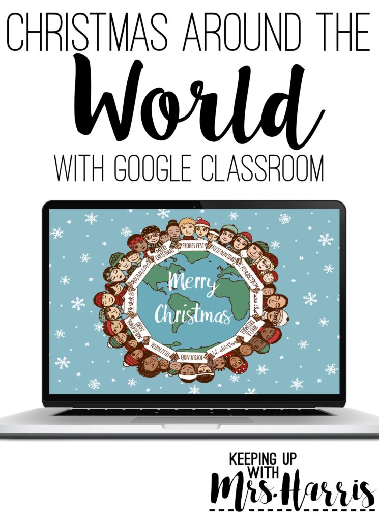 Christmas Around the World with Google Classroom
